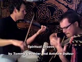 spiritual groove by tommy gauthier and antoine dufour