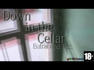 tess and eufrat - down in the cellar (02 09 2014) 720p big ass